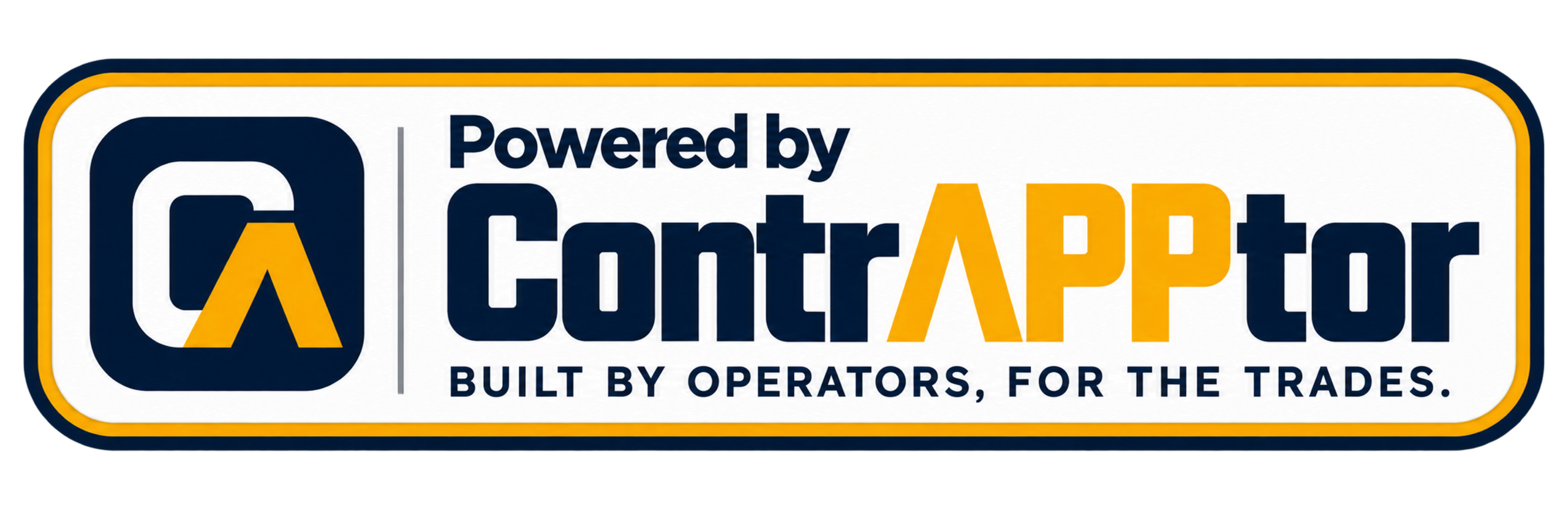Powered by ContrAPPtor. Built by operators, for the trades.